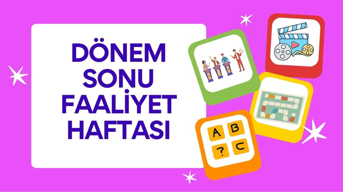 Dönem Sonu Faaliyet Haftası